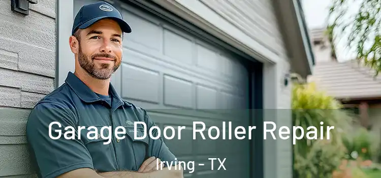  Garage Door Roller Repair Irving - TX