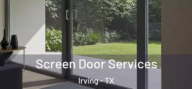 Screen Door Services Irving - TX