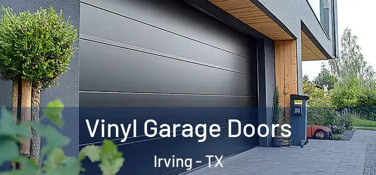  Vinyl Garage Doors Irving - TX